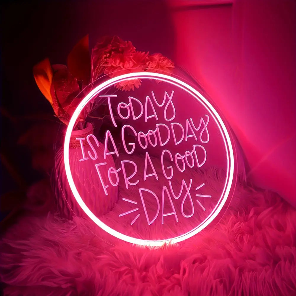 Today Is A Good Day Neon Sign - 3D Art LED Sculpting Design for Bedroom Living Room Party & Wedding Decor Perfect