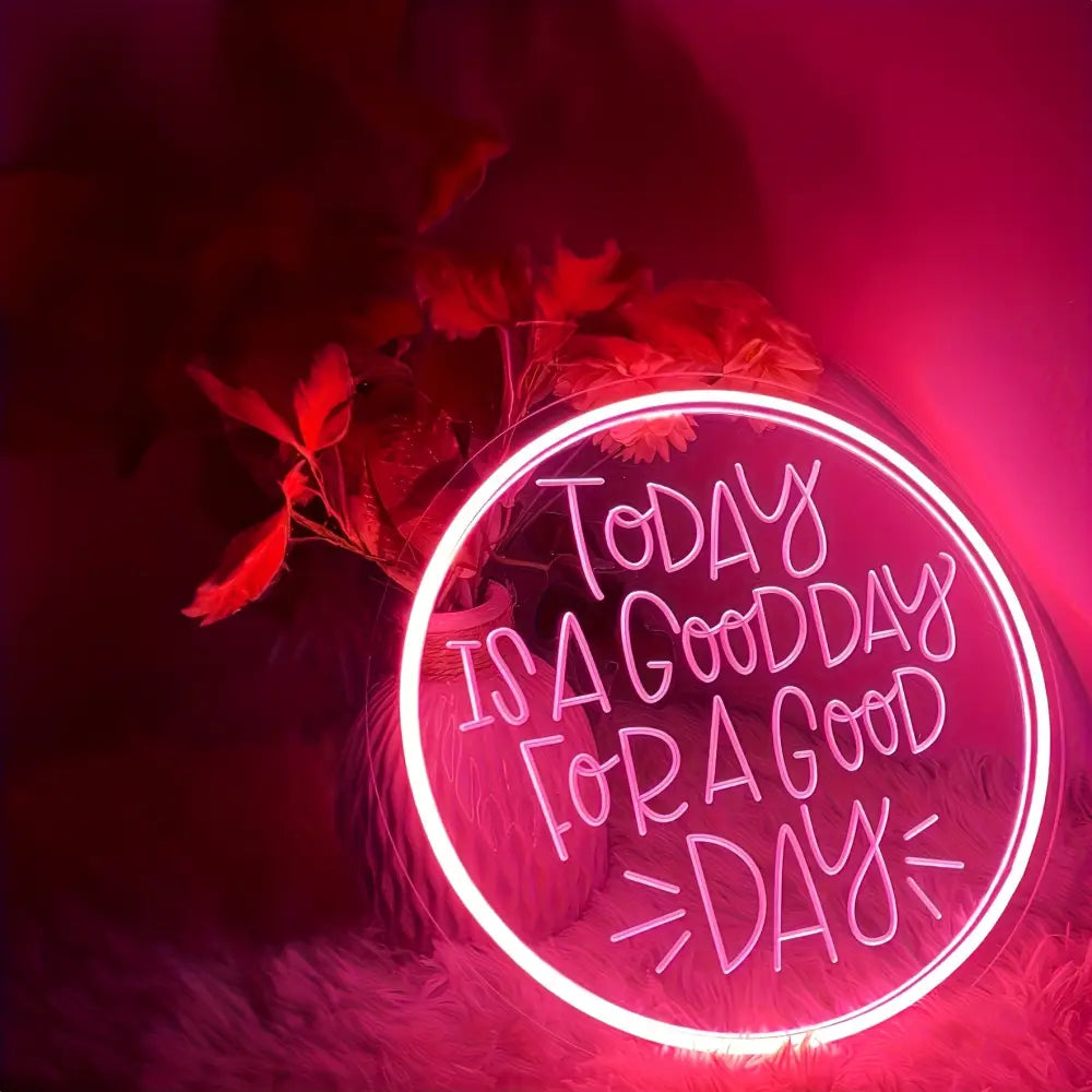 Today Is A Good Day Neon Sign - 3D Art LED Sculpting Design for Bedroom Living Room Party & Wedding Decor Perfect